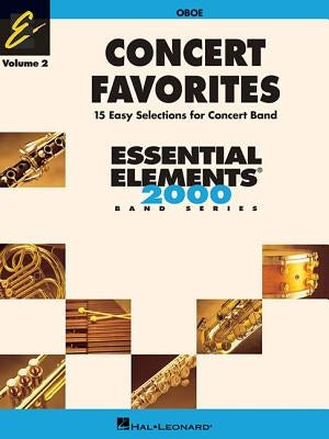 Concert Favorites Vol. 2 - Oboe: Essential Elements Band Series by Sweeney, Michael