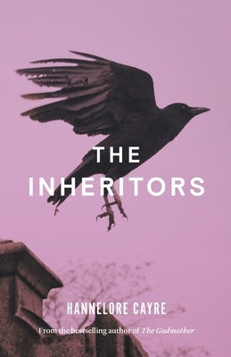The Inheritors by Cayre, Hannelore