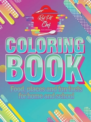 Red Pot Chef: Coloring Book by Ponder, Andre