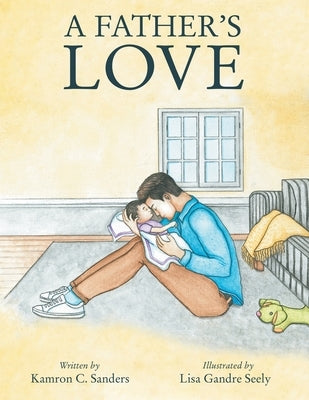 A Father's Love by Sanders, Kamron C.