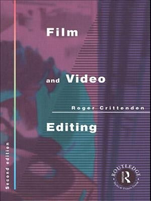 Film and Video Editing by Crittenden, Roger