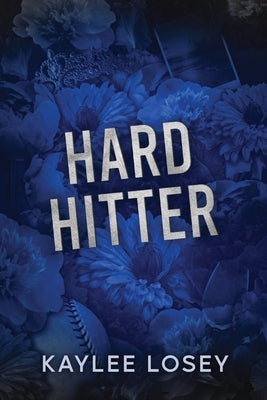 Hard Hitter by Losey, Kaylee