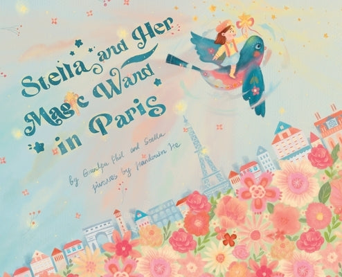 Stella and Her Magic Wand: Paris by Russotti, Phil