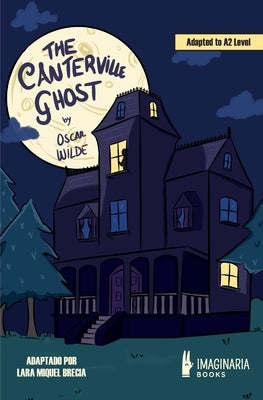 The Canterville Ghost (A2 level) by Wilde, Oscar