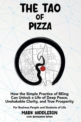 THE TAO of PIZZA by Hiddleson, Mark