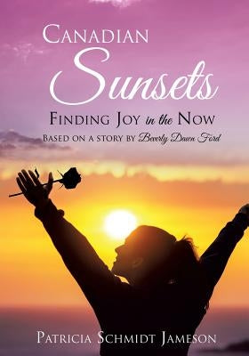 Canadian Sunsets by Jameson, Patricia Schmidt