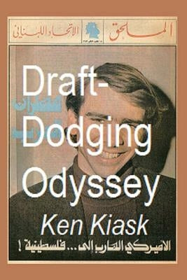 Draft-Dodging Odyssey by Kiask, Ken