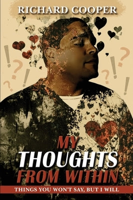 My Thoughts From Within by B. Cooper, Richard