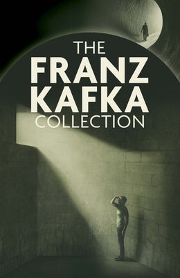 The Franz Kafka Collection by Kafka, Franz