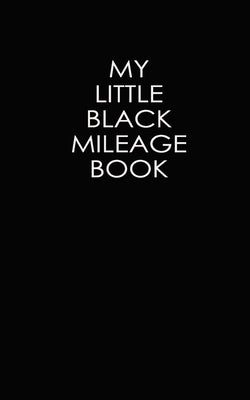 My Little Black Mileage Book by Hale, L.