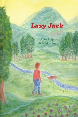 Lazy Jack by Morrow, Kelly