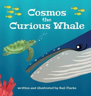Cosmos the Curious Whale by Clarke, Gail