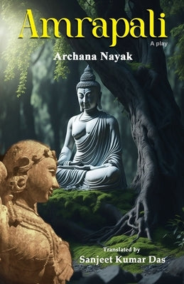 Amrapali by Nayak, Archana