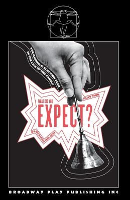 What Did You Expect? by Nelson, Richard