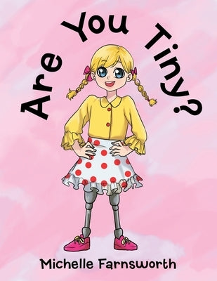 Are You Tiny? by Farnsworth, Michelle