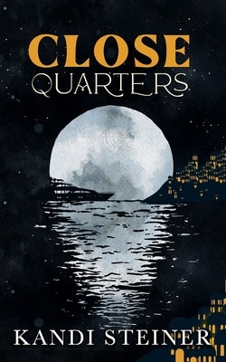 Close Quarters: Special Edition by Steiner, Kandi