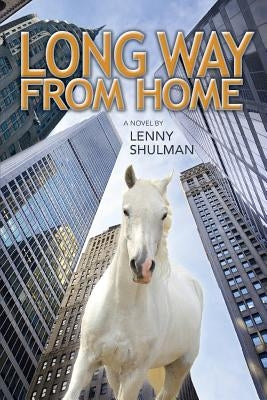 Long Way From Home by Shulman, Lenny