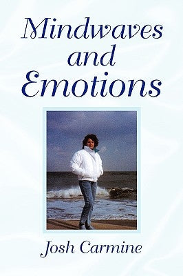 Mindwaves and Emotions by Carmine, Josh
