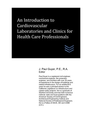 An Introduction to Cardiovascular Laboratories and Clinics for Health Care Professionals by Guyer, J. Paul