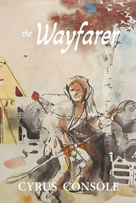 The Wayfarer by Console, Cyrus
