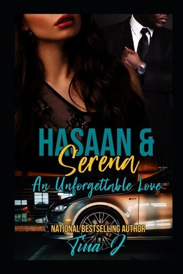 Hasaan & Serena: An Unforgettable Love by J, Tina