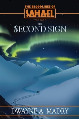 The Bloodlines of Sahael Volume One Book Two: The Second Sign by Havok, Jess