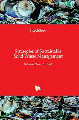 Strategies of Sustainable Solid Waste Management by Saleh, Hosam M.