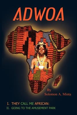 Adwoa by Minta, Solomon A.