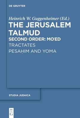 Tractates Pesahim and Yoma by Guggenheimer, Heinrich W.