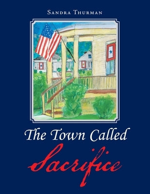 The Town Called Sacrifice by Thurman, Sandra