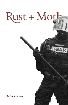 Rust and Moth: Autumn 2020: A Journal of Poetry by Spence, Josiah