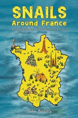 Snails Around France by Bosley, John