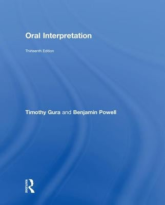Oral Interpretation by Gura, Timothy