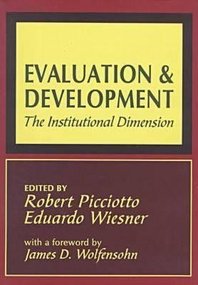 Evaluation and Development: The Institutional Dimension by Wiesner, Eduardo