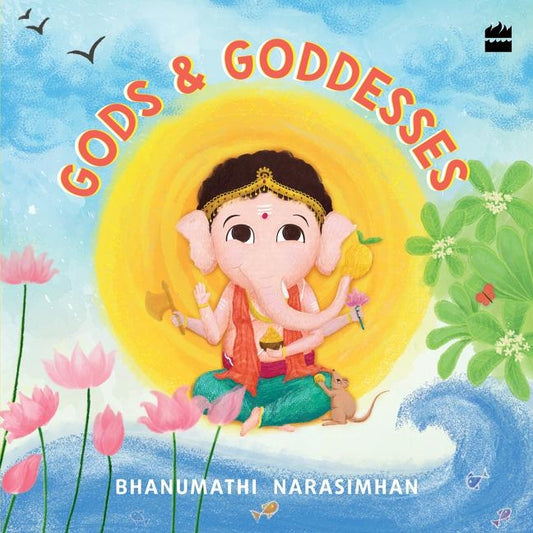 Gods and Goddesses by Narasimhan, Bhanumathi