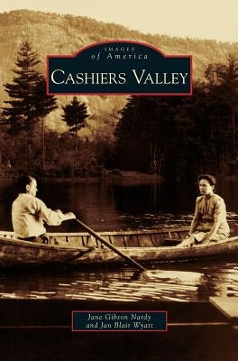 Cashiers Valley by Nardy, Jane Gibson