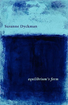 Equilibrium's Form by Dyckman, Susanne
