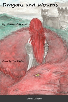 Dragons and Wizards by Carlene, Donna