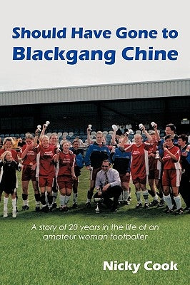 Should Have Gone to Blackgang Chine by Cook, Nicky