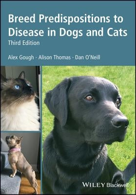 Breed Predispositions to Disease in Dogs and Cats by Thomas, Alison