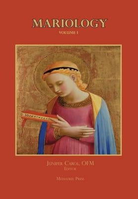 Mariology vol. 1 by Carol, Ofm Juniper