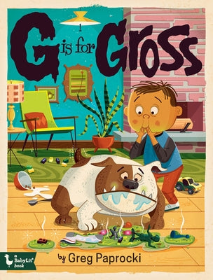 G Is for Gross by Paprocki, Greg
