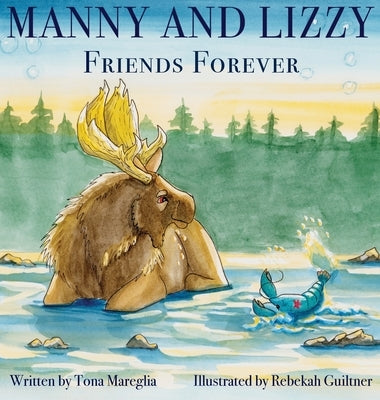Manny and Lizzy: Friends Forever by Mareglia, Tona