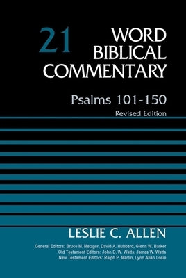 Psalms 101-150, Volume 21: Revised Edition 21 by Allen, Leslie C.