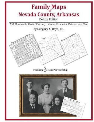Family Maps of Nevada County, Arkansas by Boyd J. D., Gregory a.