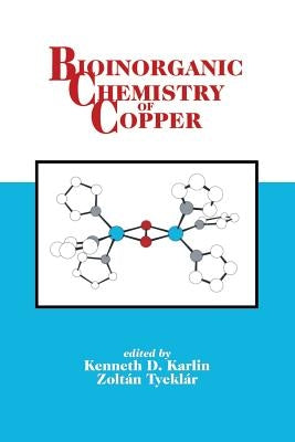 Bioinorganic Chemistry of Copper by Karlin, K. D.