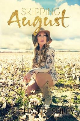 Skipping August by Freshley, Richa