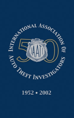 International Association of Auto Theft Investigators by Turner Publishing