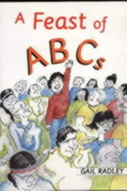 A Feast of ABCs by Radley, Gail