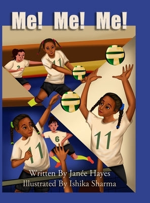 Me! Me! Me! by Hayes, Janée